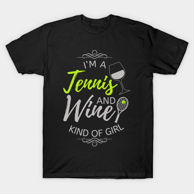 Tennis And Wine Girl T-Shirt by Karonja